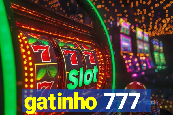 gatinho 777